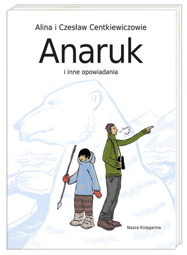 Anaruk, chłopiec z Grenlandii | Genially