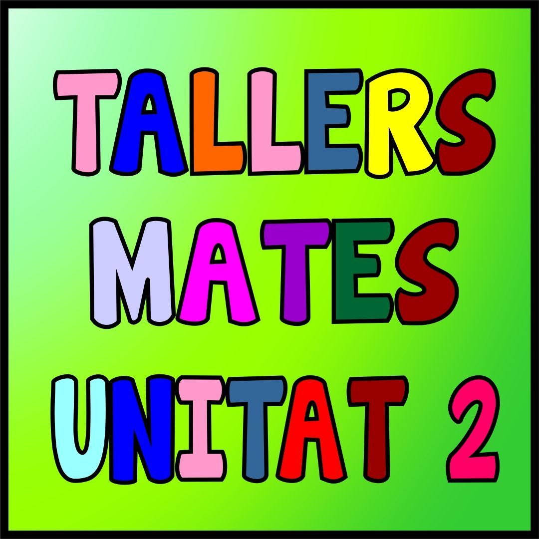 TALLERS MATES 1R UD 2 | Genially